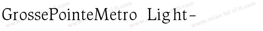 GrossePointeMetro Light字体转换